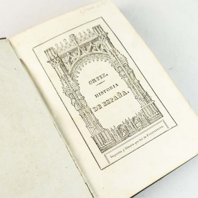 Tomo II Compendio cronologico de la Historia de España desde los tiempos más antiguos hasta nuestros días por Don José Ortiz y Sanz, Madrid 1841.
