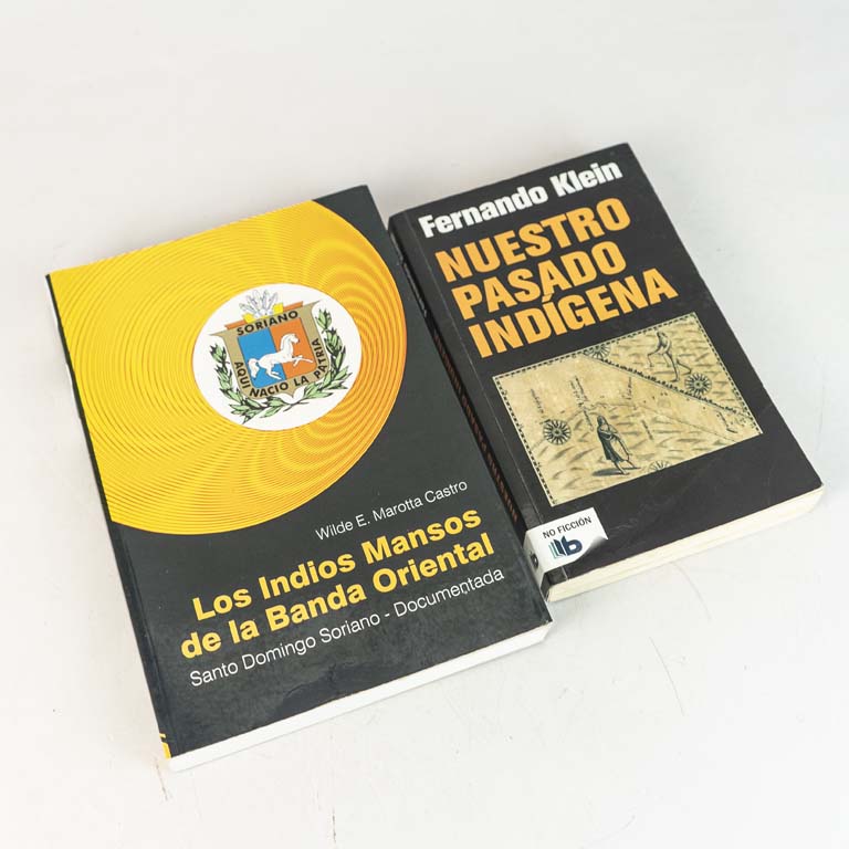 2 libros: Nuestro pasado indigena por Fernando Klein y Los indios Mansos de la Banda Oriental